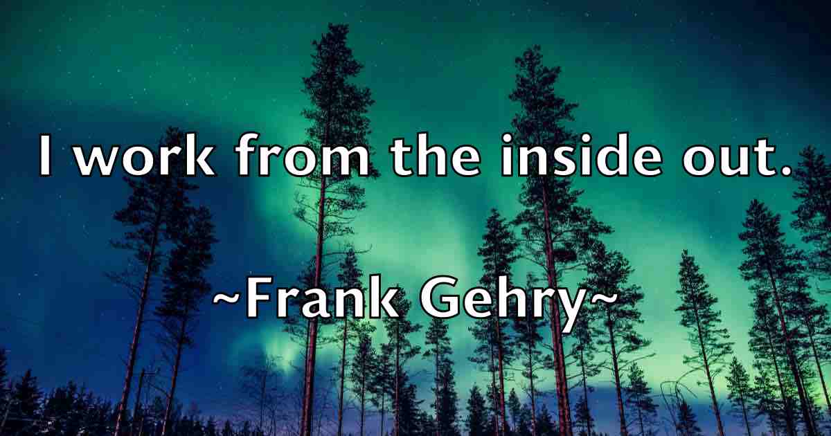 /images/quoteimage/frank-gehry-fb-267175.jpg