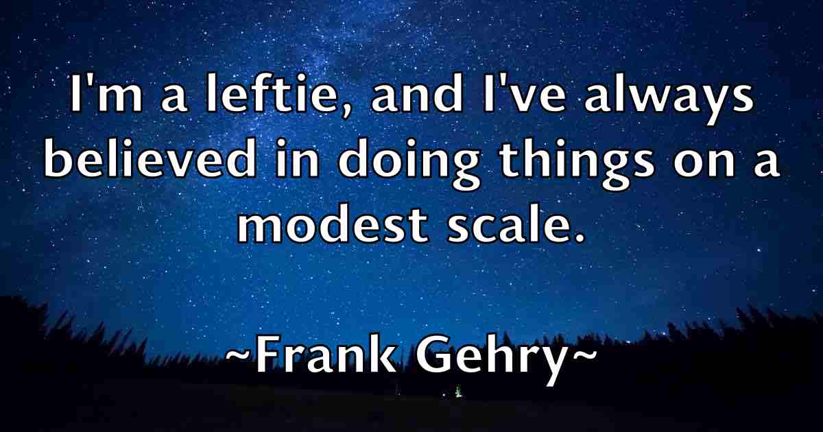 /images/quoteimage/frank-gehry-fb-267195.jpg