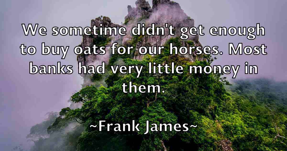 /images/quoteimage/frank-james-fb-267427.jpg