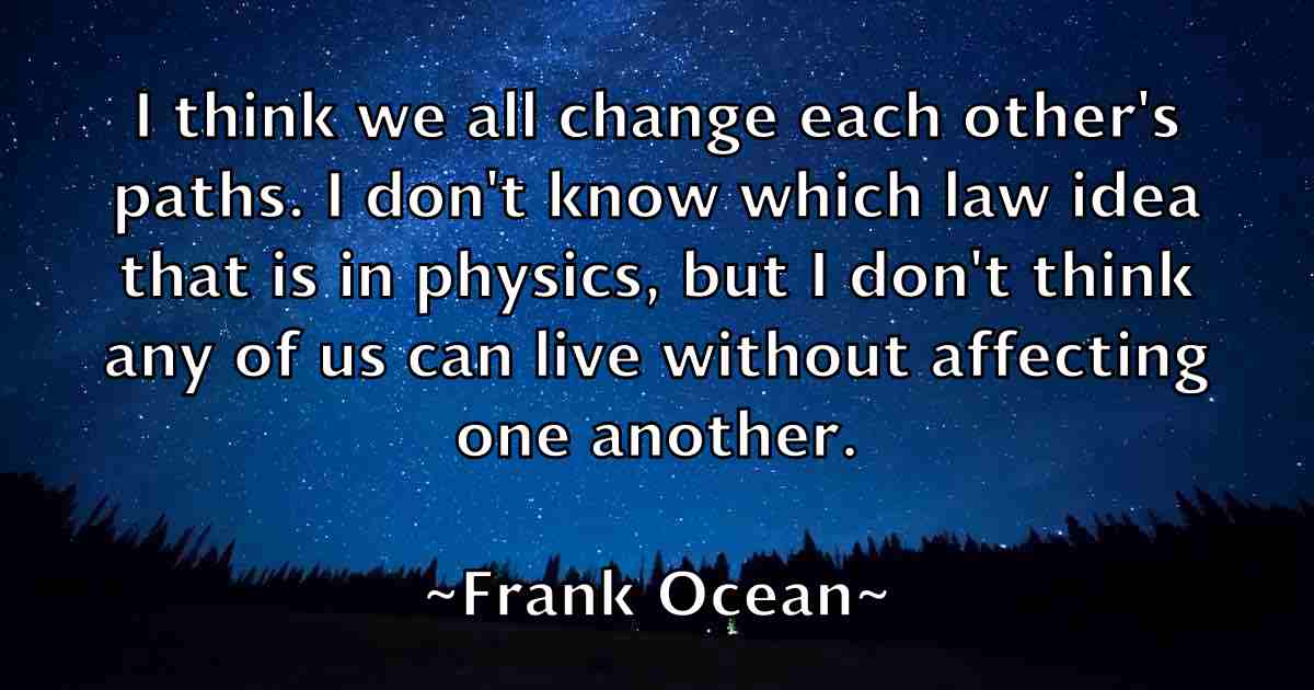 /images/quoteimage/frank-ocean-fb-267908.jpg