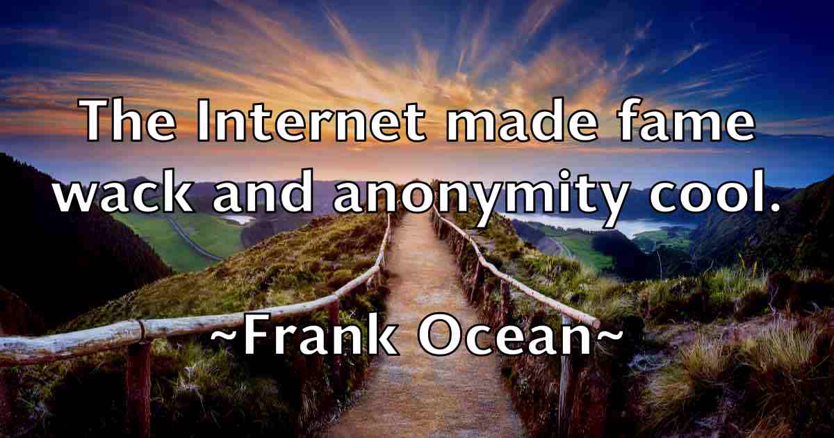 /images/quoteimage/frank-ocean-fb-267913.jpg