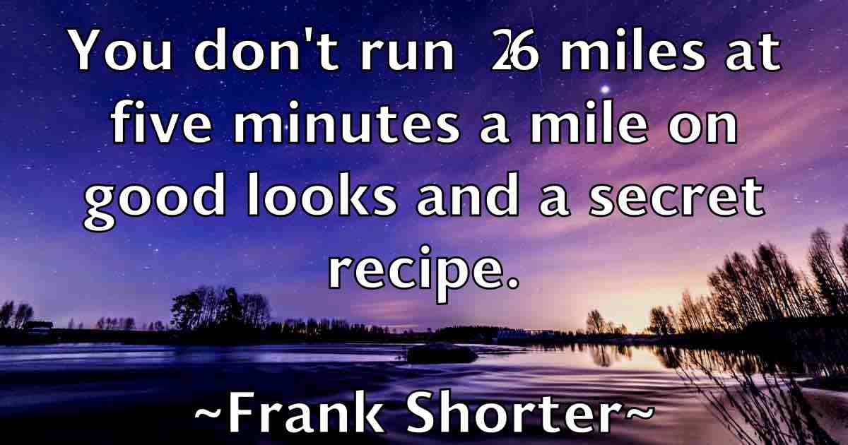 /images/quoteimage/frank-shorter-fb-268258.jpg