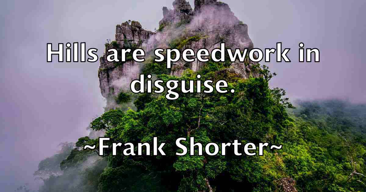 /images/quoteimage/frank-shorter-fb-268265.jpg