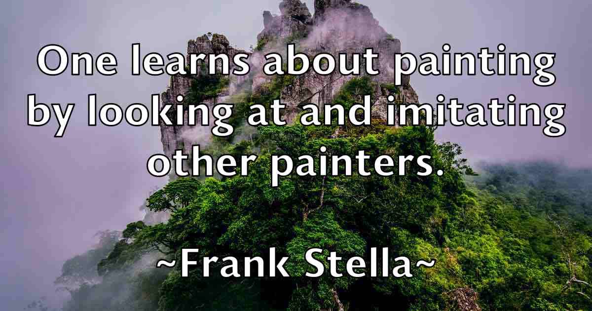 /images/quoteimage/frank-stella-fb-268332.jpg