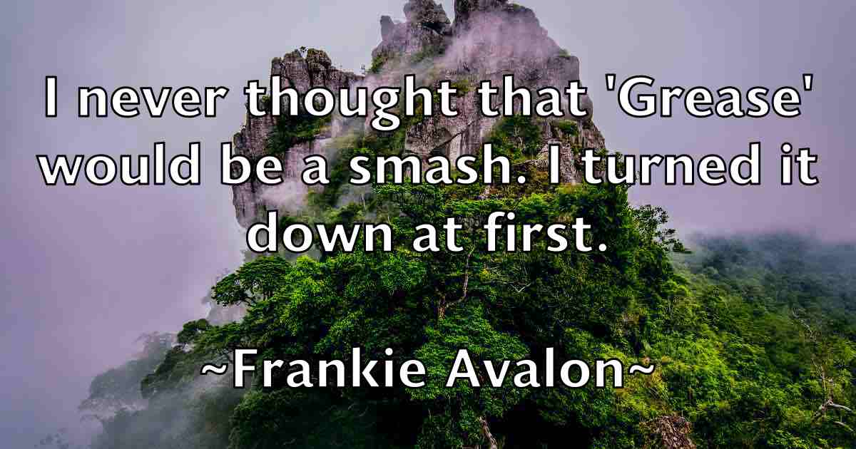 /images/quoteimage/frankie-avalon-fb-268660.jpg