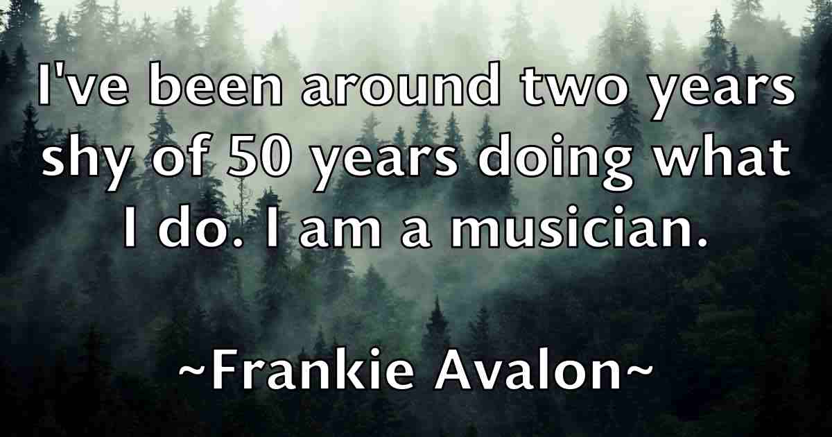 /images/quoteimage/frankie-avalon-fb-268665.jpg