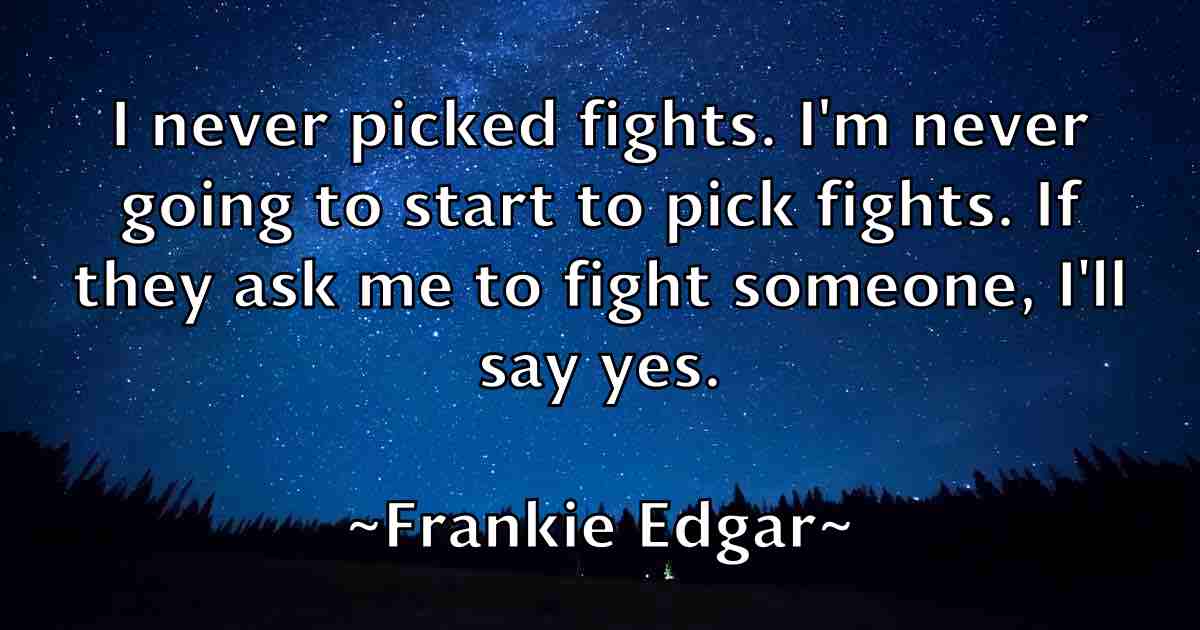 /images/quoteimage/frankie-edgar-fb-268900.jpg