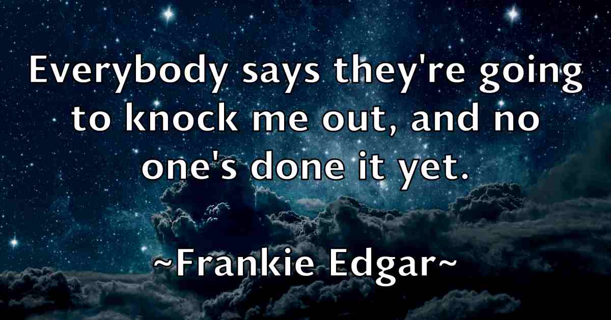 /images/quoteimage/frankie-edgar-fb-268910.jpg