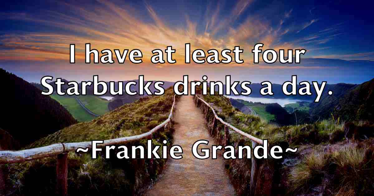 /images/quoteimage/frankie-grande-fb-268928.jpg