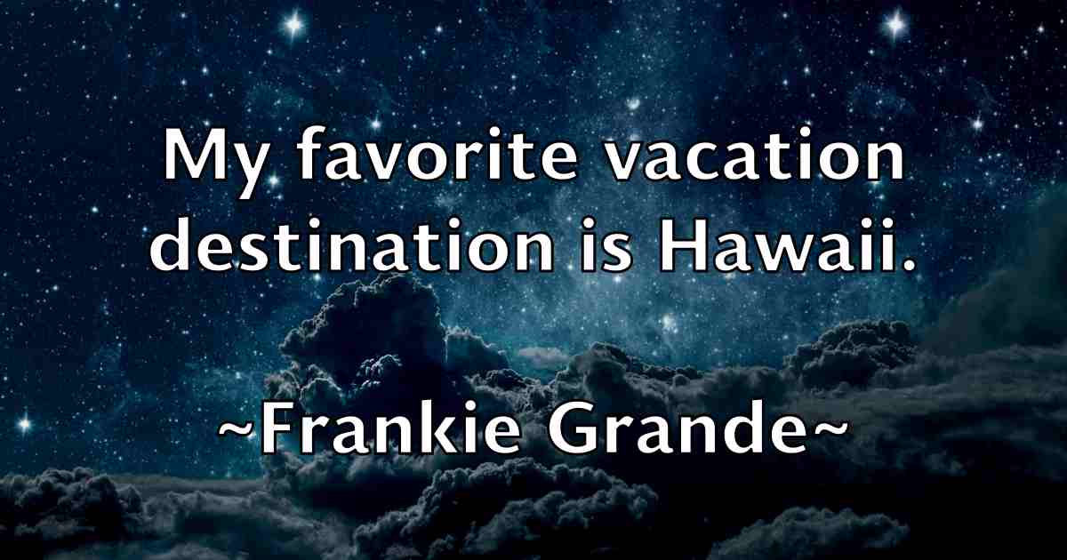 /images/quoteimage/frankie-grande-fb-268943.jpg