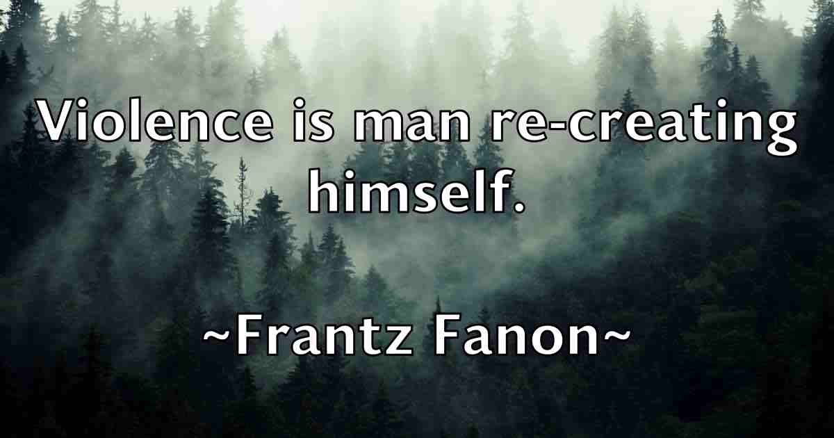 /images/quoteimage/frantz-fanon-fb-269584.jpg