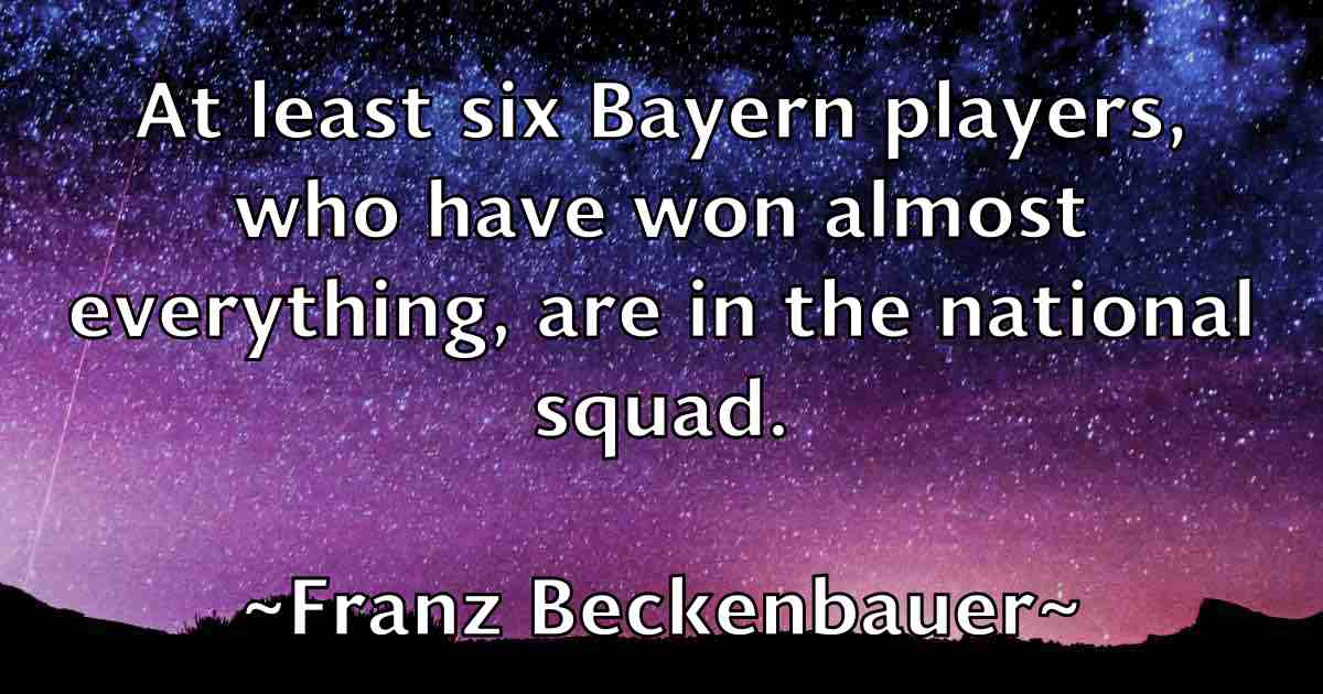 /images/quoteimage/franz-beckenbauer-fb-269587.jpg
