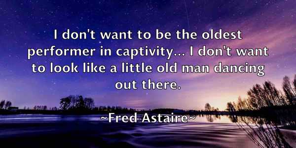 /images/quoteimage/fred-astaire-270034.jpg