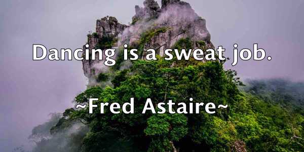 /images/quoteimage/fred-astaire-270036.jpg