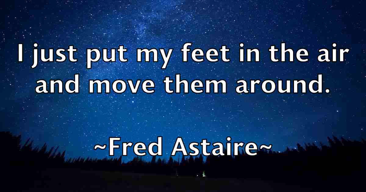 /images/quoteimage/fred-astaire-fb-270032.jpg