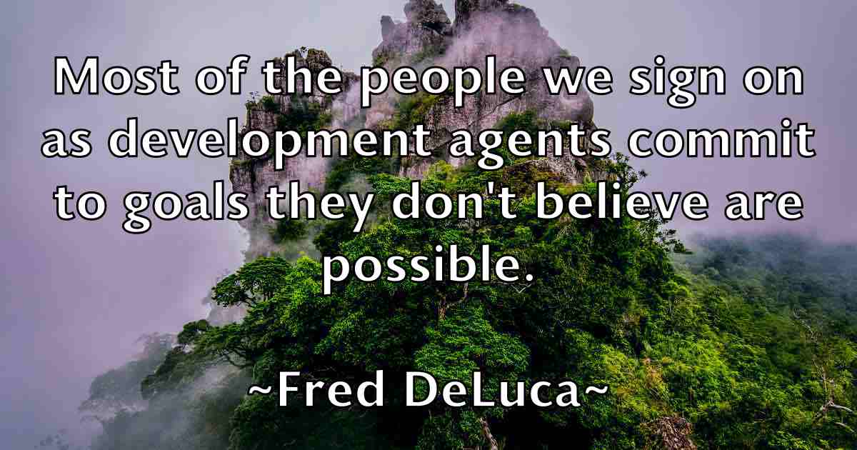 /images/quoteimage/fred-deluca-fb-270100.jpg