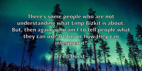 /images/quoteimage/fred-durst-270147.jpg