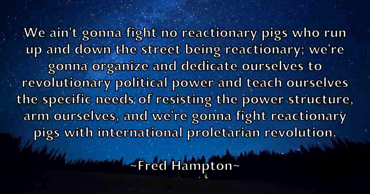 /images/quoteimage/fred-hampton-fb-270352.jpg