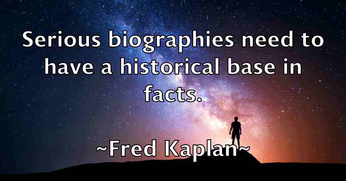 /images/quoteimage/fred-kaplan-fb-270378.jpg