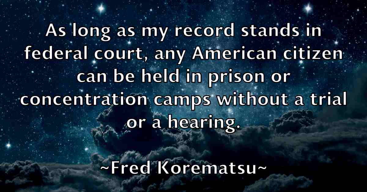 /images/quoteimage/fred-korematsu-fb-270423.jpg