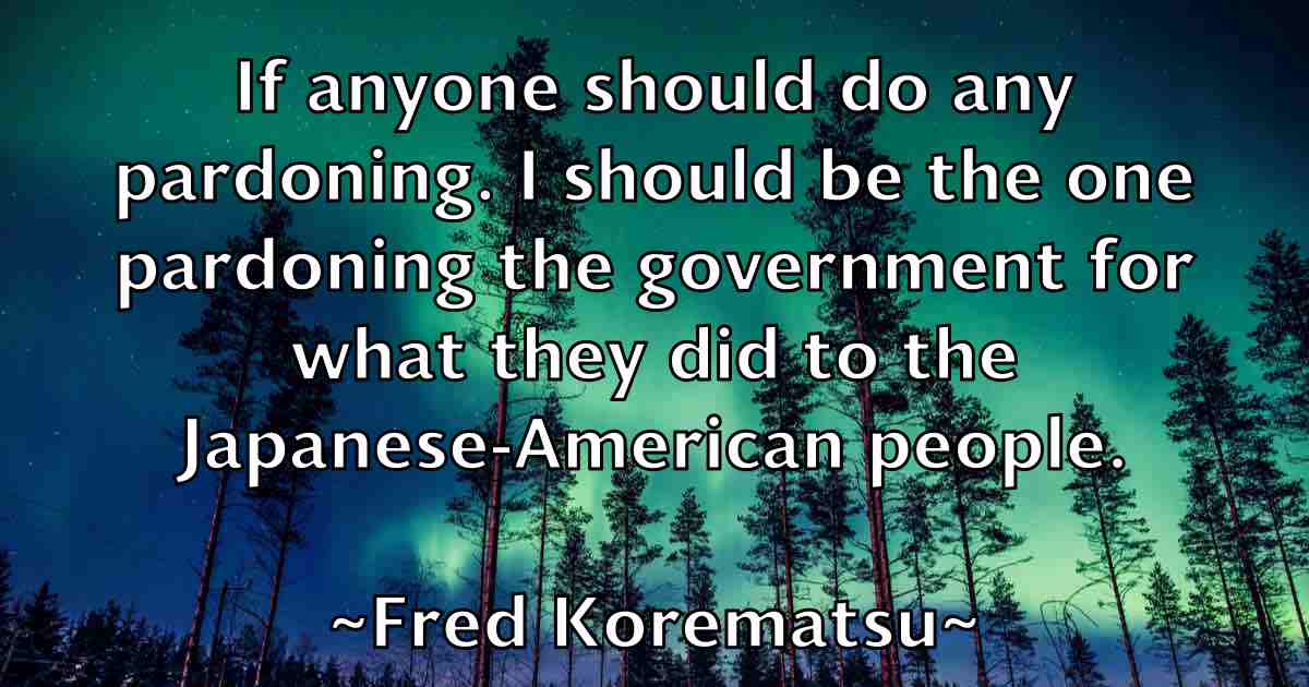 /images/quoteimage/fred-korematsu-fb-270431.jpg