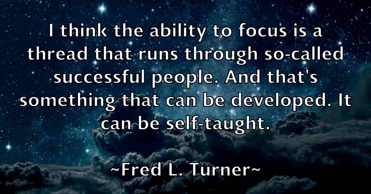 /images/quoteimage/fred-l-turner-fb-270434.jpg