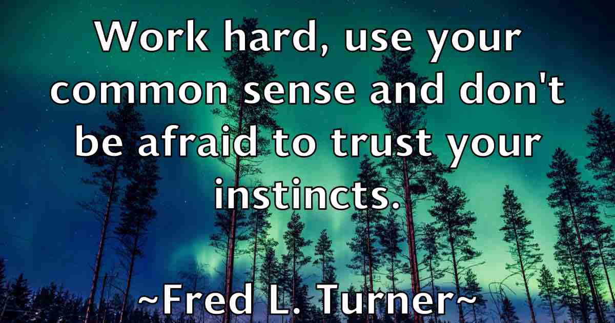 /images/quoteimage/fred-l-turner-fb-270441.jpg
