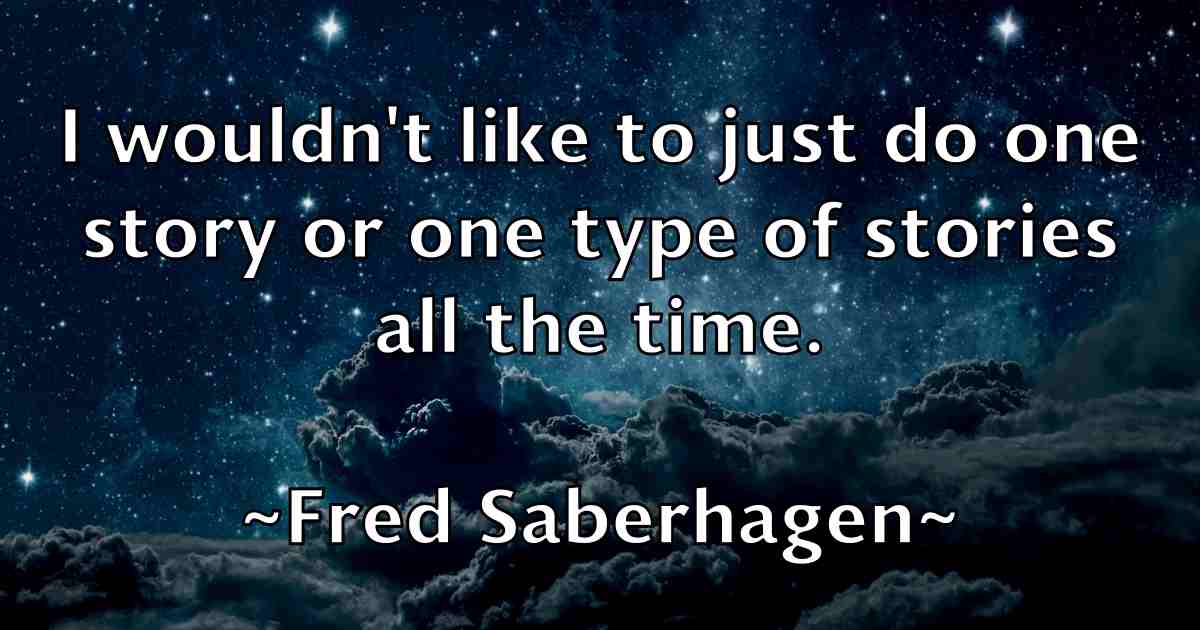 /images/quoteimage/fred-saberhagen-fb-270505.jpg