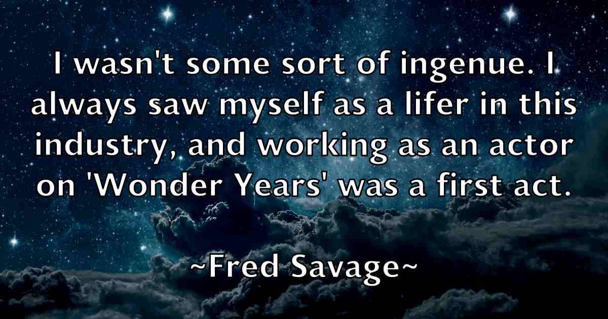 /images/quoteimage/fred-savage-fb-270524.jpg