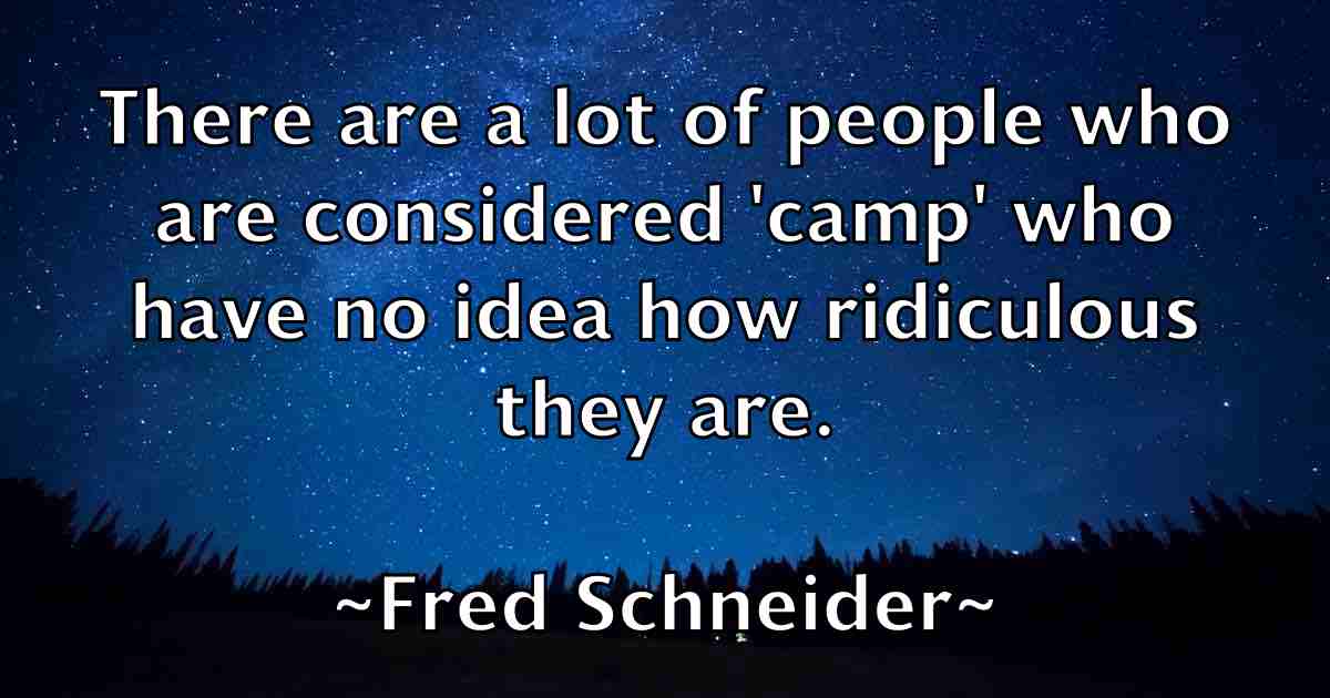 /images/quoteimage/fred-schneider-fb-270578.jpg