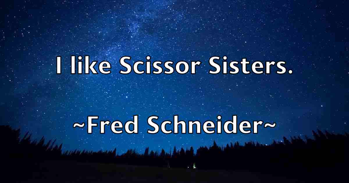 /images/quoteimage/fred-schneider-fb-270590.jpg