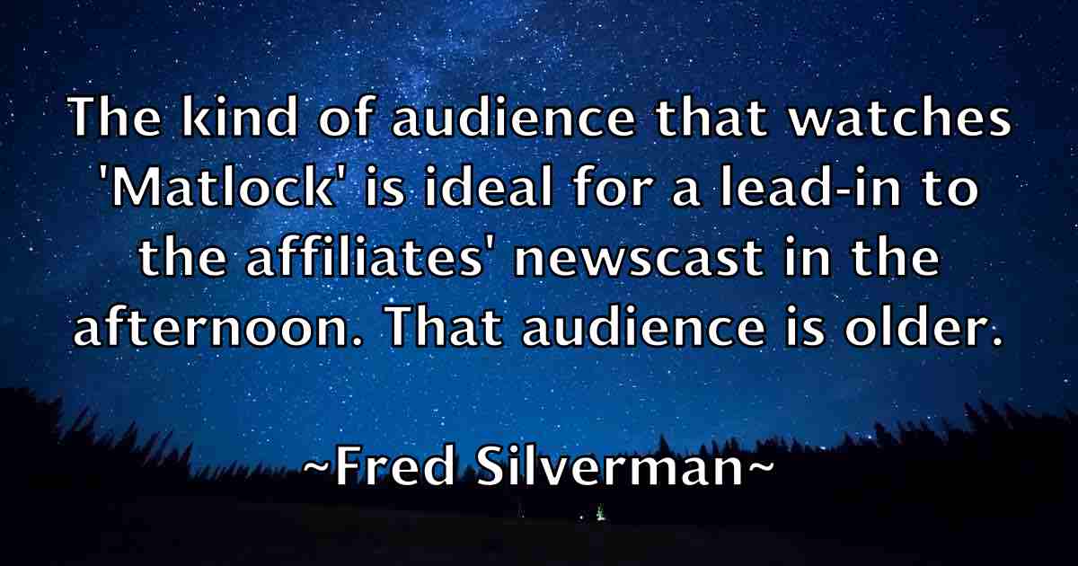 /images/quoteimage/fred-silverman-fb-270611.jpg