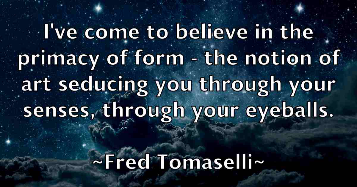 /images/quoteimage/fred-tomaselli-fb-270656.jpg