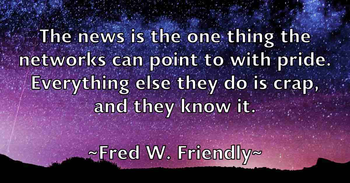 /images/quoteimage/fred-w-friendly-fb-270697.jpg