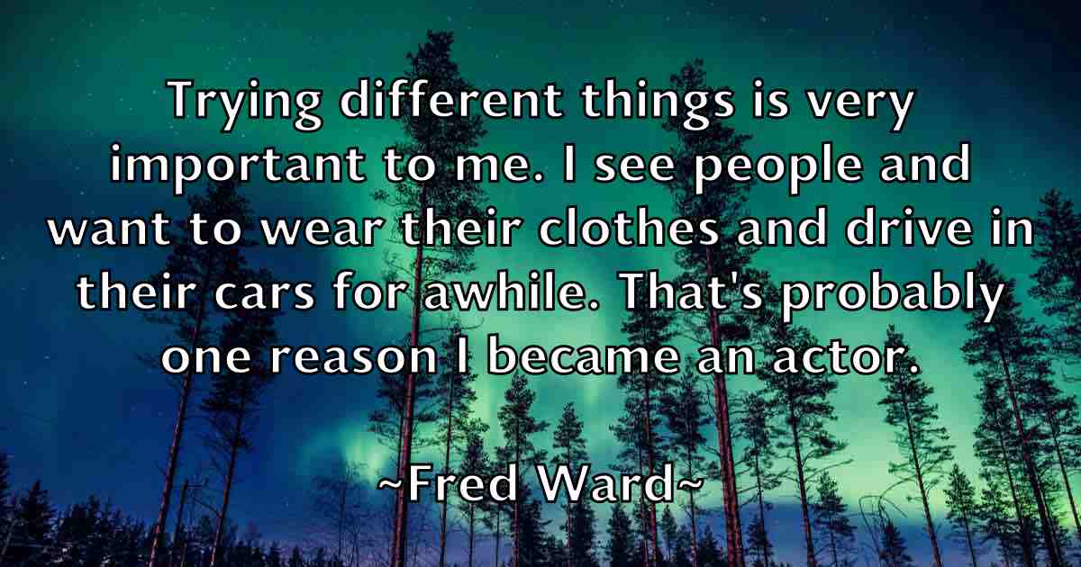/images/quoteimage/fred-ward-fb-270703.jpg