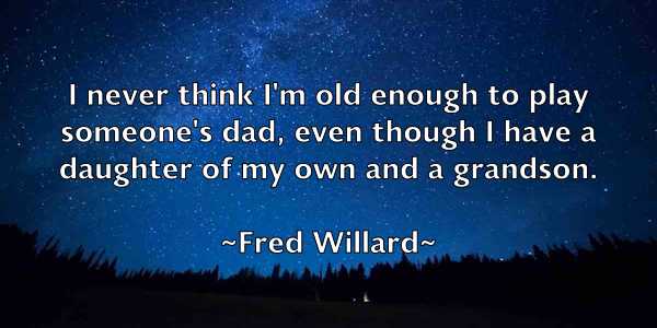 /images/quoteimage/fred-willard-270726.jpg