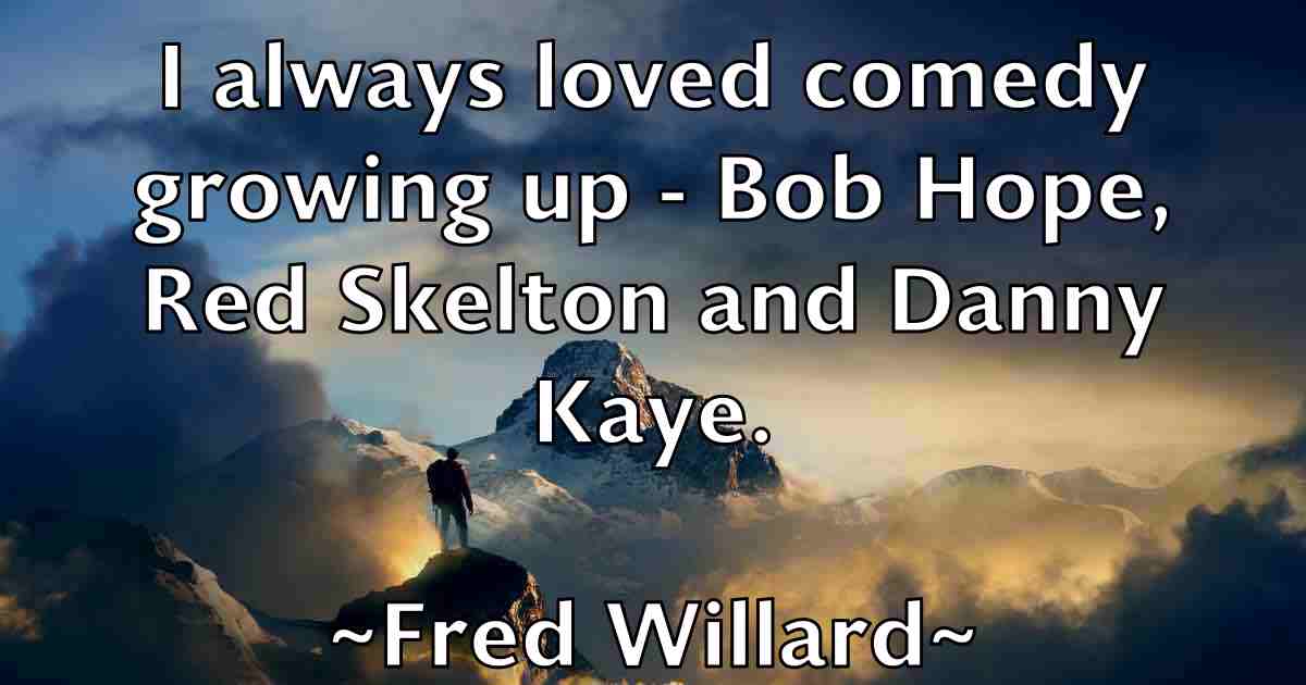 /images/quoteimage/fred-willard-fb-270786.jpg
