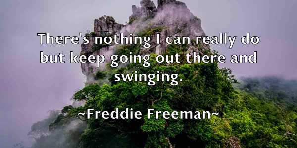 /images/quoteimage/freddie-freeman-270948.jpg