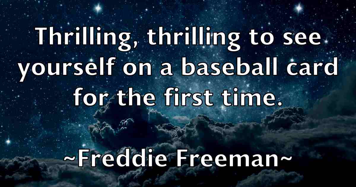 /images/quoteimage/freddie-freeman-fb-270969.jpg