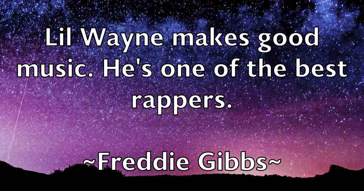 /images/quoteimage/freddie-gibbs-fb-270990.jpg