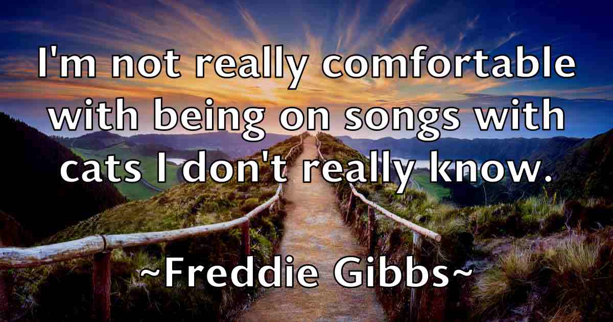 /images/quoteimage/freddie-gibbs-fb-271014.jpg