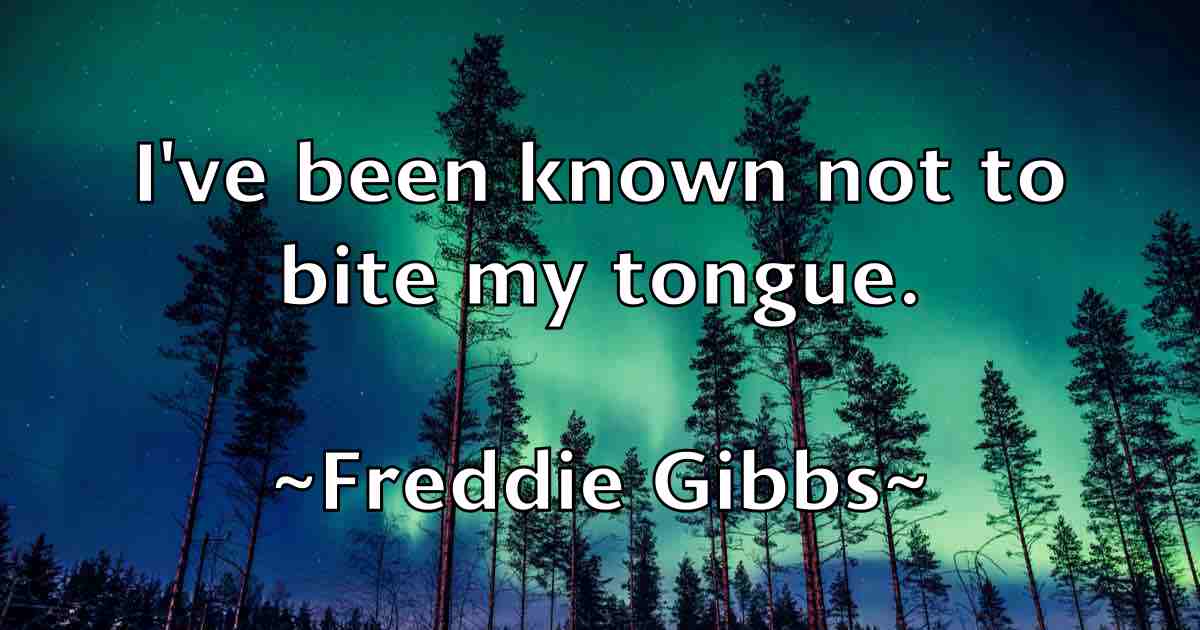 /images/quoteimage/freddie-gibbs-fb-271015.jpg