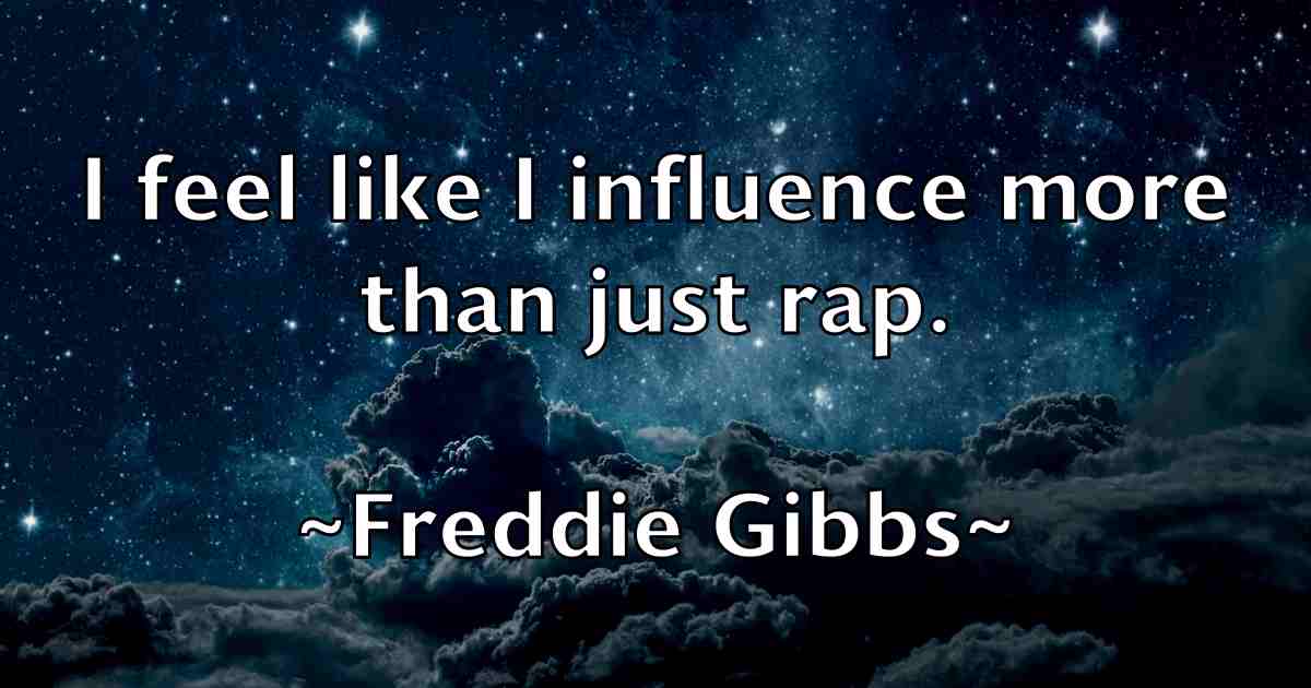 /images/quoteimage/freddie-gibbs-fb-271027.jpg