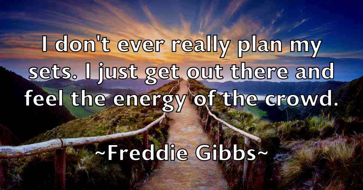 /images/quoteimage/freddie-gibbs-fb-271028.jpg