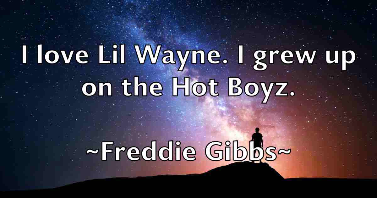 /images/quoteimage/freddie-gibbs-fb-271031.jpg