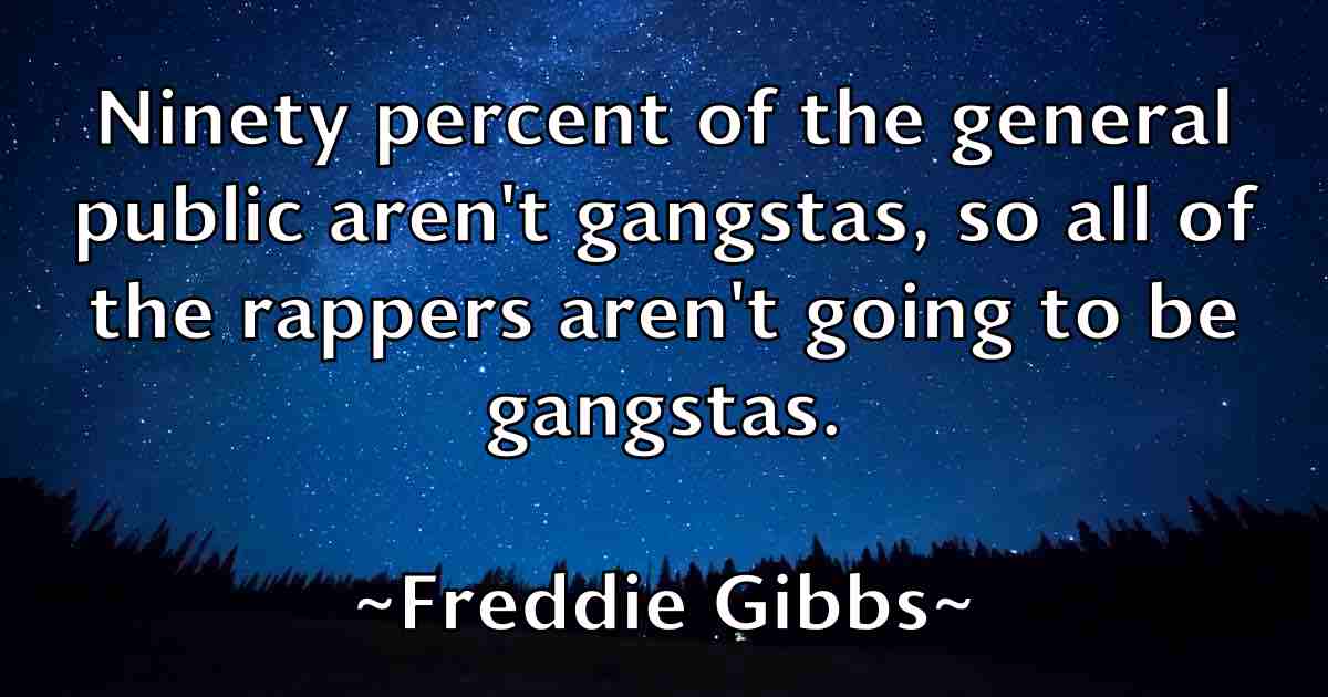 /images/quoteimage/freddie-gibbs-fb-271038.jpg