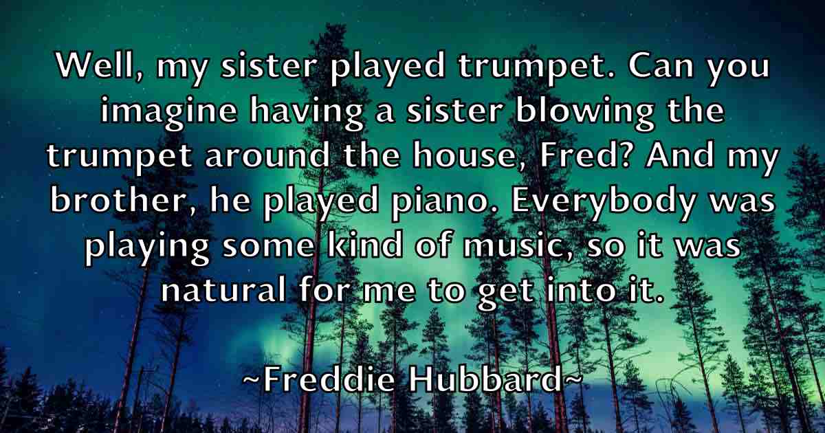 /images/quoteimage/freddie-hubbard-fb-271119.jpg