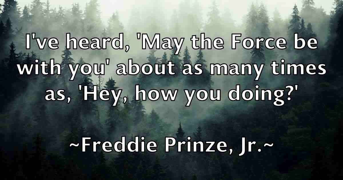 /images/quoteimage/freddie-prinze-jr-fb-271254.jpg