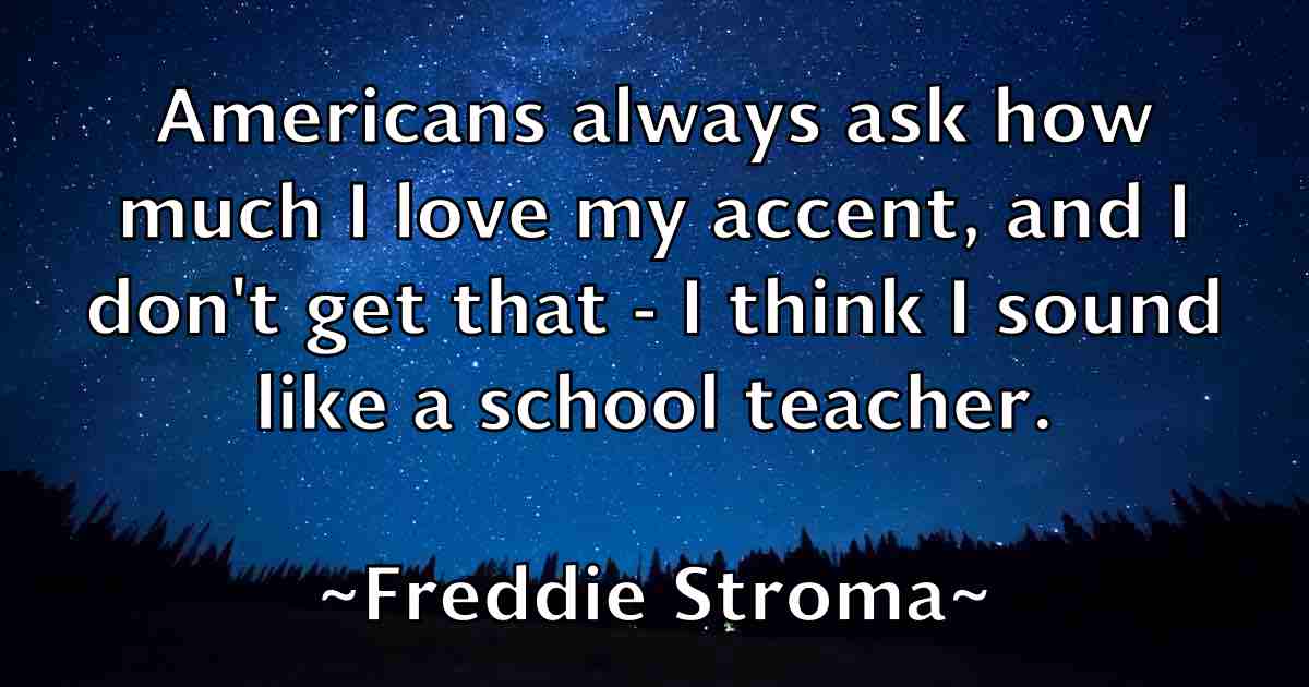 /images/quoteimage/freddie-stroma-fb-271293.jpg