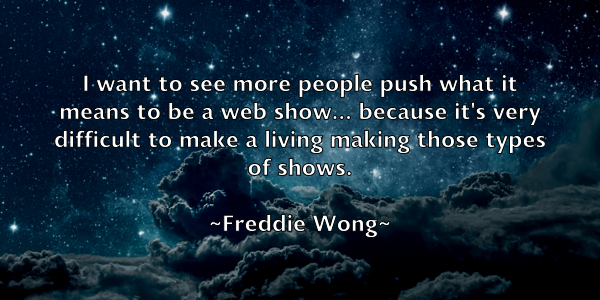 /images/quoteimage/freddie-wong-271321.jpg